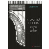 Klasická hudba zvenčí i zevnitř - Lukáš Hurník