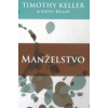 Manželstvo - Timothy Keller