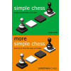 Simple & More Simple Chess (Emms John)