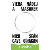 E-kniha Viera, nádej a masaker - Nick Cave, Seán O'Hagan