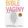 Bible vagíny - Jen Gunter - online doručenie