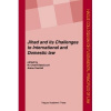 Jihad and its Challenges to International and Domestic law - M Cherif Bassiouni; Amna Guellali