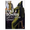 Let It Come Down - Paul Bowles