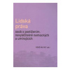 Lidská práva osob s postižením, nevyléčitelně nemocných a umírajících (Milfait René - vyd.Zdeněk Susa)