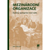 Mezinárodní organizace: systémy spolupráce mezi státy - Karlas Jan