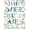 Start Where You are
