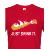 Pánske tričko s potlačou Just drink IT, Barva Červená, Velikost M Bezvatriko.cz 0218