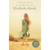 Elrabolt életek