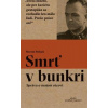 Smrť v bunkri - Martin Pollack