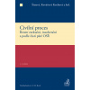 Civilní proces Zvláštní část - Klára Hamuľáková, Ingrid Kovářová Kochová, Renáta Šínová, Marek Juráš, Jana Petrov Křiváčková, Romana Smyčková, Marek Števček, Karel Svoboda