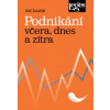 Podnikání včera, dnes a zítra - Aleš Zuzaňák