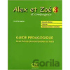 Alex et Zoé 3 (A2): Guide pédagogique - Colette Samson
