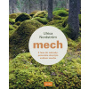 Mech - Z lesa do zahrady: průvodce skryt - Ulrica Nordström