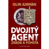 Dvojitý agent - Zrada a pomsta - Olin Jurman