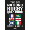 Six Nations Rugby Quiz Book, The