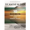 10 Secrets for Success and Inner Peace - Wayne Dyer