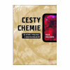 Cesty chemie (Milan Kratochvíl)