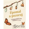 Zpomal a pozoruj - Rachel Williams, Freya Hartas (ilustrácie)