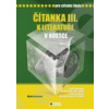 Čítanka III. k literatuře v kostce pro střední školy - Pavel Kantorek, Marie Sochrová