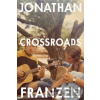 Crossroads - Jonathan Franzen