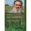 Jsem součástí lesa - Wolf-Dieter Storl