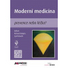 Moderní medicína - Cyril Höschl, prof. MUDr. Richard Rokyta DrSc.