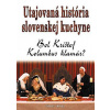 Utajovaná história slovenskej kuchyne
