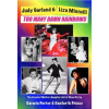 Judy Garland & Liza Minnelli, Too Many Damn Rainbows (Darwin Porter,Danforth Prince)()
