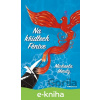 E-kniha Na křídlech Fénixe - Michaela Moritz