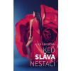 Keď sláva nestačí - Eštoková Alica