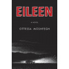 Ottessa Moshfegh - Eileen