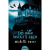 Děs sídla Wake s End - Paverová Michelle