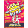 Jirka a neprolomitelná šifra - Stephen William Hawking Lucy Hawking