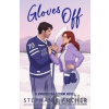 Gloves Off - Stephanie Archer