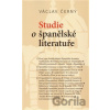 Studie o španělské literatuře - Václav Černý
