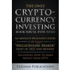 Only Cryptocurrency Investing Book You'll Ever Need (Brožovaná)