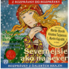 Rozprávka - Severnejšie ako sever CD (kartón)
