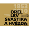 Orel, lev, svastika a hvězda - Nakladatelství DOST