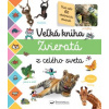 Veľká kniha Zvieratá z celého sveta