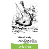 E-kniha Drakkar - Viktor Labský, Petr Horáček (ilustrátor)