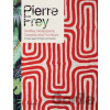 Pierre Frey: Textiles, Wallpapers, Carpets, and Furniture - Patrick Frey, Alain Stella