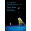 Tělesná výchova na 1. stupni základní školy - Hana Dvořáková - online doručenie