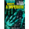 Roboti a impérium - Isaac Asimov