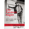Tak to bylo, tak to je... a Járo, kakao! - Lou Fanánek Hagen