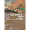 Geologická paměť krajiny - Zdeněk Kukal, Jan Němec, Karel Pošmourný