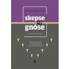 Skepse a gnóse - Karel Vorovka, Helena Pavlincová