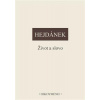 Život a slovo - Hejdánek Ladislav