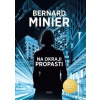 Na okraji propasti - Minier Bernard