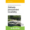 E-kniha Základy posuzování invalidity - Alena Zvoníková, Libuše Čeledová, Rostislav Čevela