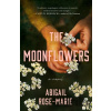 The Moonflowers - Abigail Rose Marie